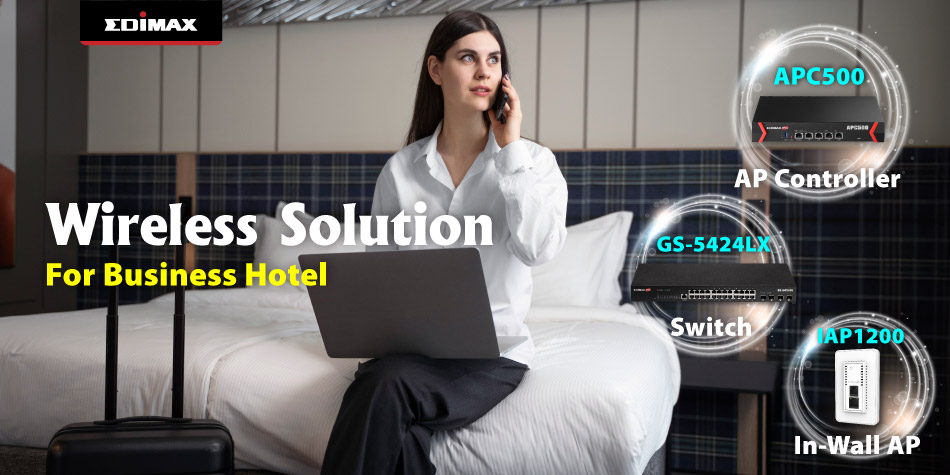 EDIMAX Revolutionizes Hotel Internet Connectivity with Cutting-Edge Wireless Solutions